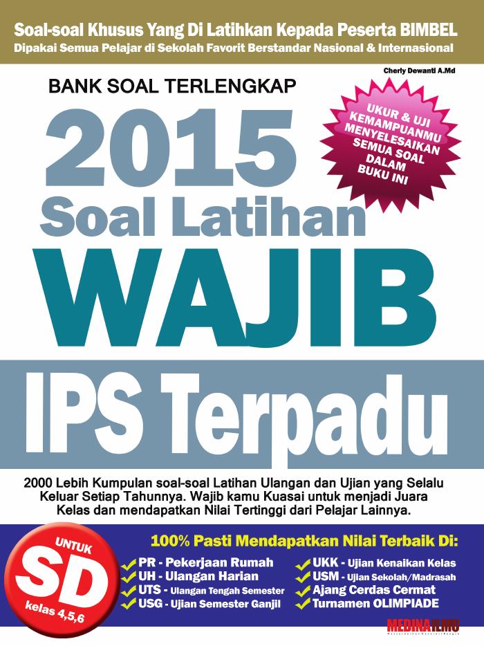 Bank Soal Terlengkap 2015 Soal Latihan IPS Terpadu SD