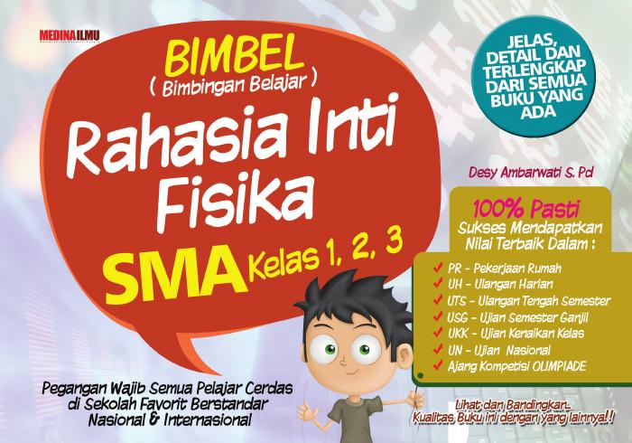 BIMBEL Rahasia Inti Fisika SMA Kelas 1, 2, dan 3