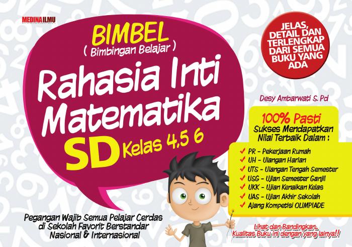 BIMBEL Rahasia Inti Matematika SD Kelas 4, 5, dan 6