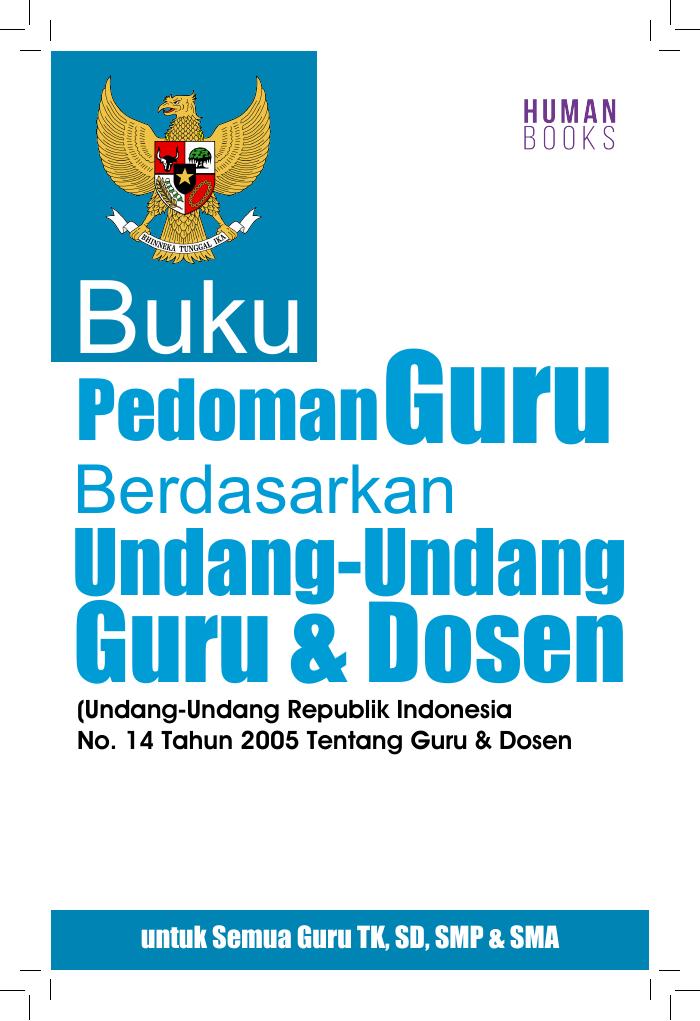 Buku Pedoman Guru Berdasarkan Undang-Undang Guru dan Dosen