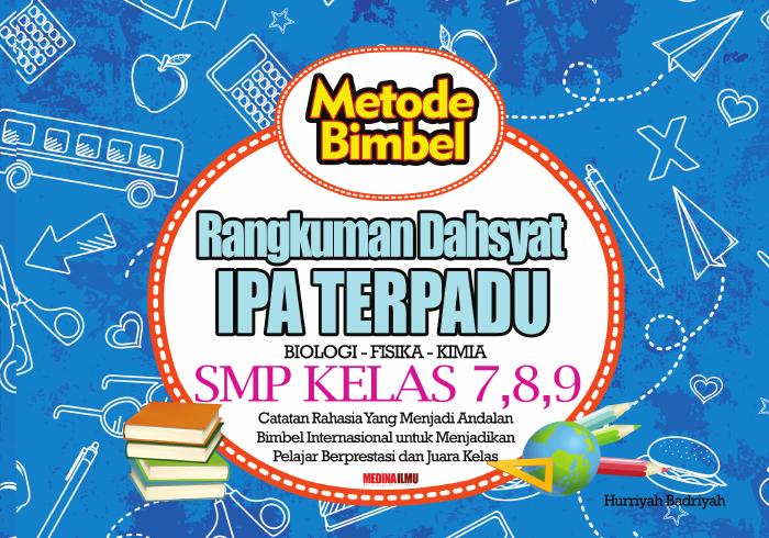 Metode Bimbel Rangkuman Dahsyat IPA SMP Kelas 7, 8, 9
