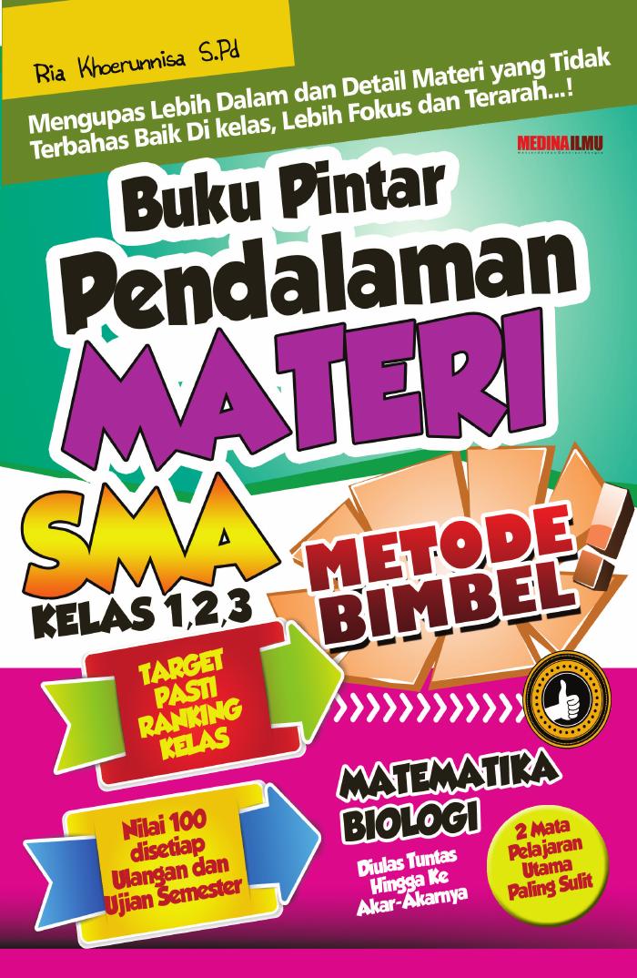 Buku Pintar Pendalaman Materi Matematika, Biologi SMA  Kelas 1, 2, dan 3