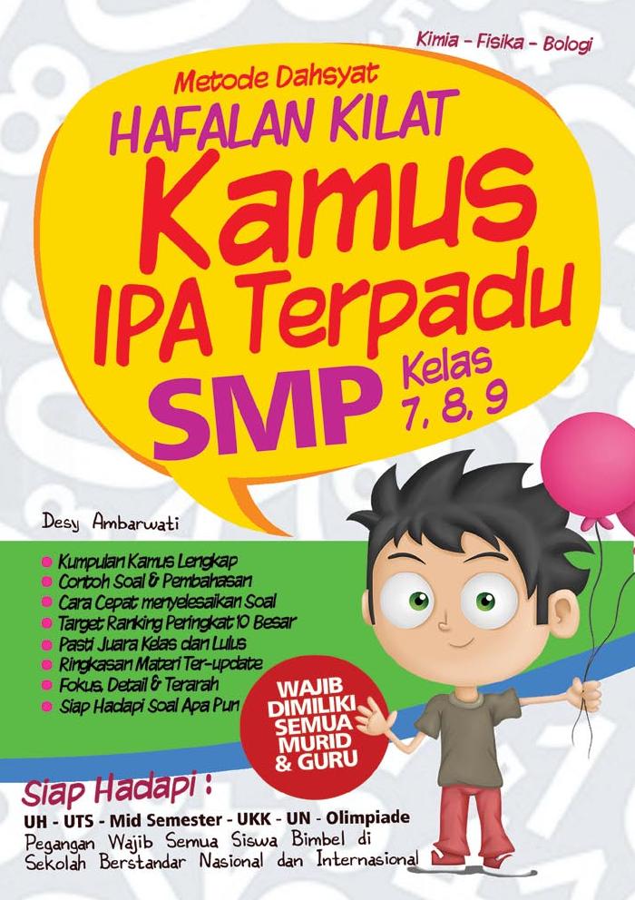 Metode Dahsyat Hafalan Kilat Kamus IPA Terpadu SMP 7,8,9