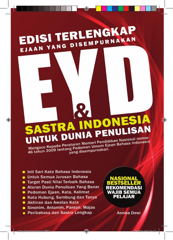 Edisi Terlengkap EYD &amp; SASTRA INDONESIA Untuk Dunia Penulisan