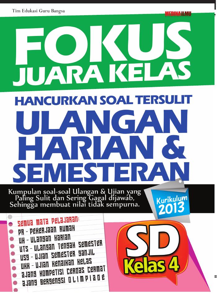 Fokus Juara Kelas Hancurkan Soal Tersulit Ulangan Harian &amp; Semesteran Kelas 4 SD