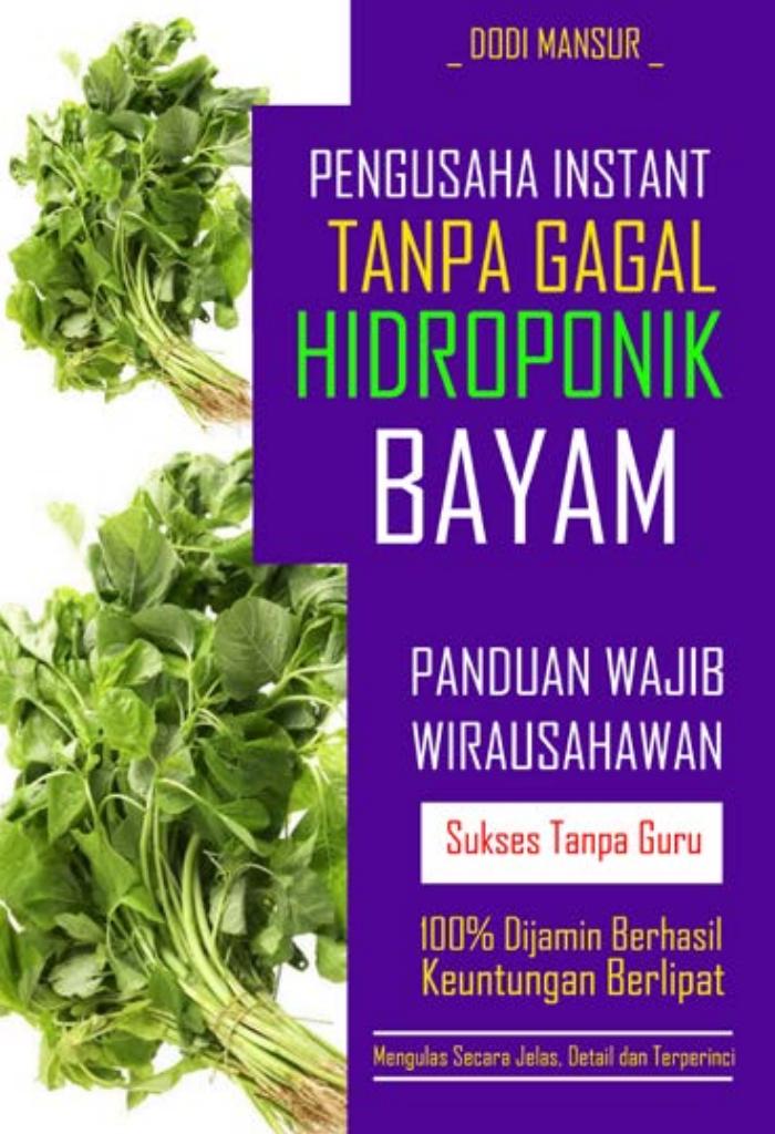 PENGUSAHA INSTANT TANPA GAGAL HIDROPONIK BAYAM