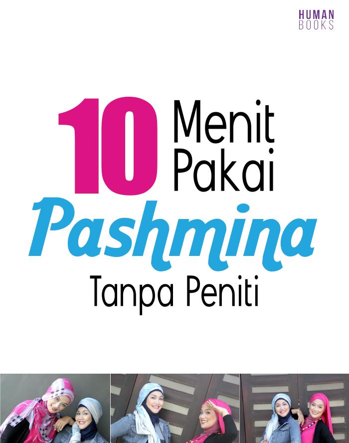 10 Menit Pakai Pashmina Tanpa Peniti