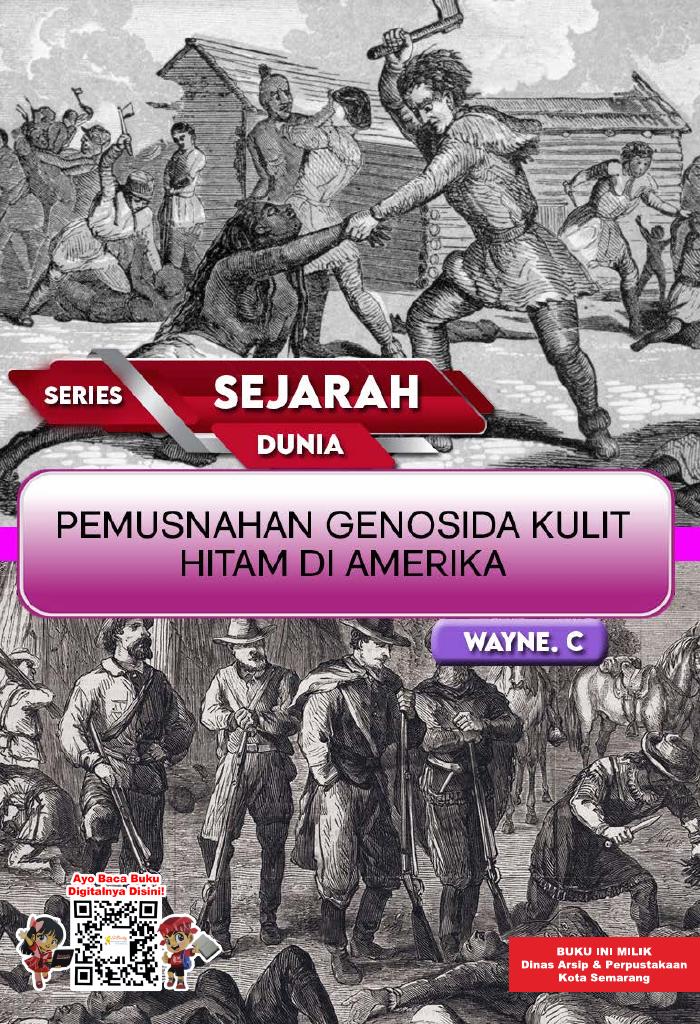 Series Sejarah Dunia - Pemusnahan Genosida Kulit Hitam di Amerika