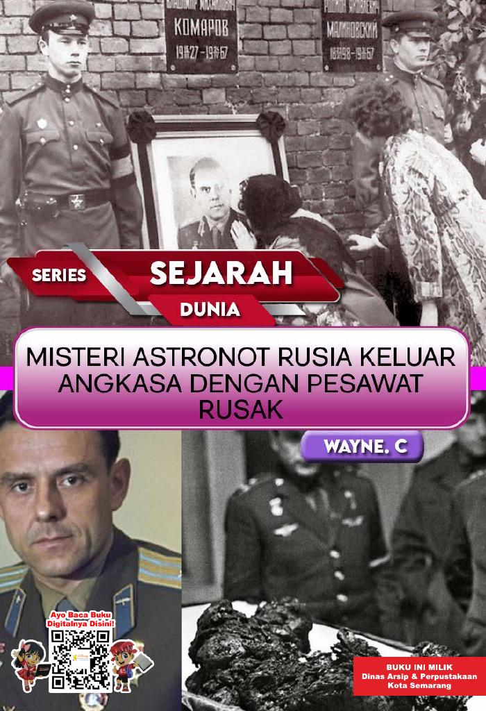 Series Sejarah Dunia - Misteri Astronot Rusia Keluar Angkasa dengan Pesawat Rusak