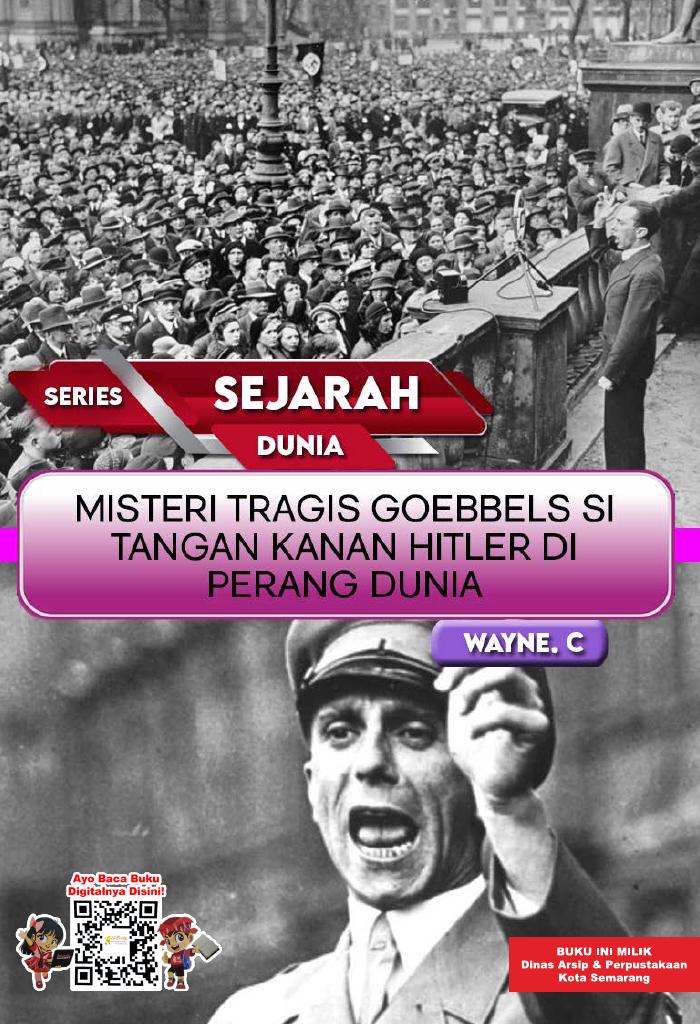 Series Sejarah Dunia - Misteri Tragis Goebbels si Tangan Kanan Hitler di Perang Dunia