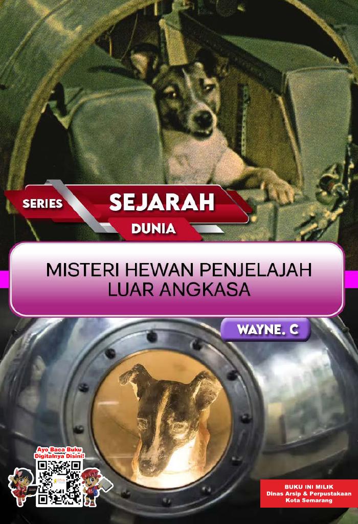 Series Sejarah Dunia - Misteri Hewan Penjelajah Luar Angkasa