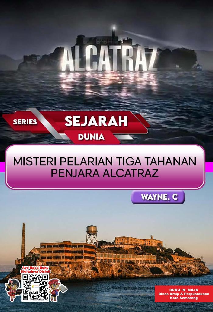 Series Sejarah Dunia: Misteri Pelarian Tiga Tahanan Penjara Alcatraz