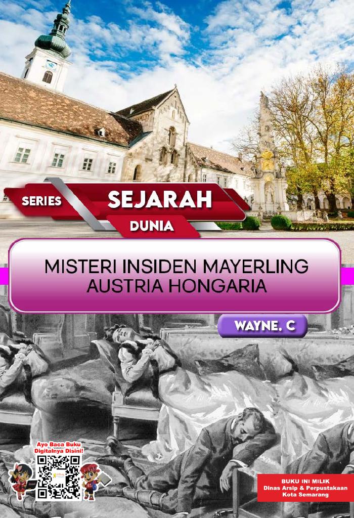SERIES SEJARAH DUNIA: Misteri Insiden Mayerling Austria Hongaria