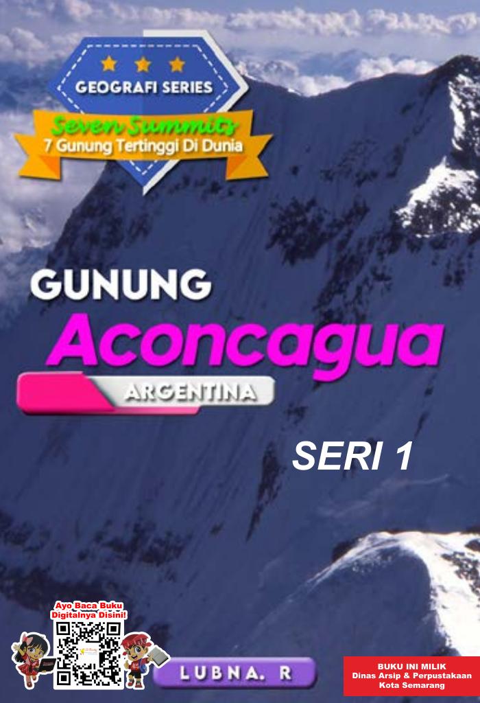 7 Gunung Tertinggi di Dunia: Gunung Aconcagua Argentina Seri 1