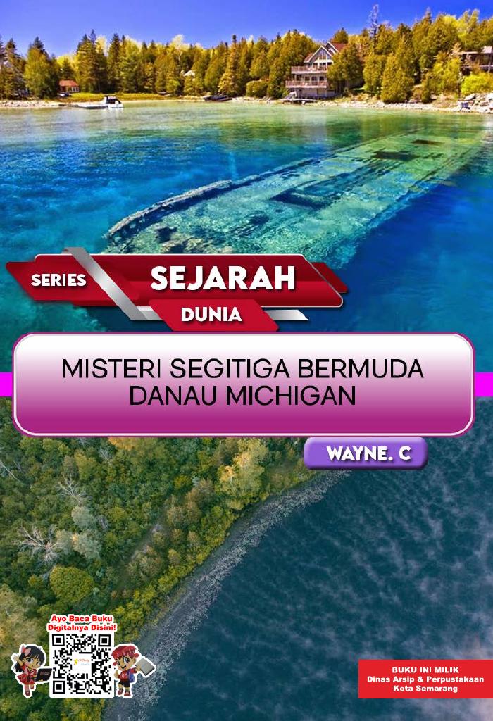 SERIES SEJARAH DUNIA: Misteri Segitiga Bermuda Danau Michigan