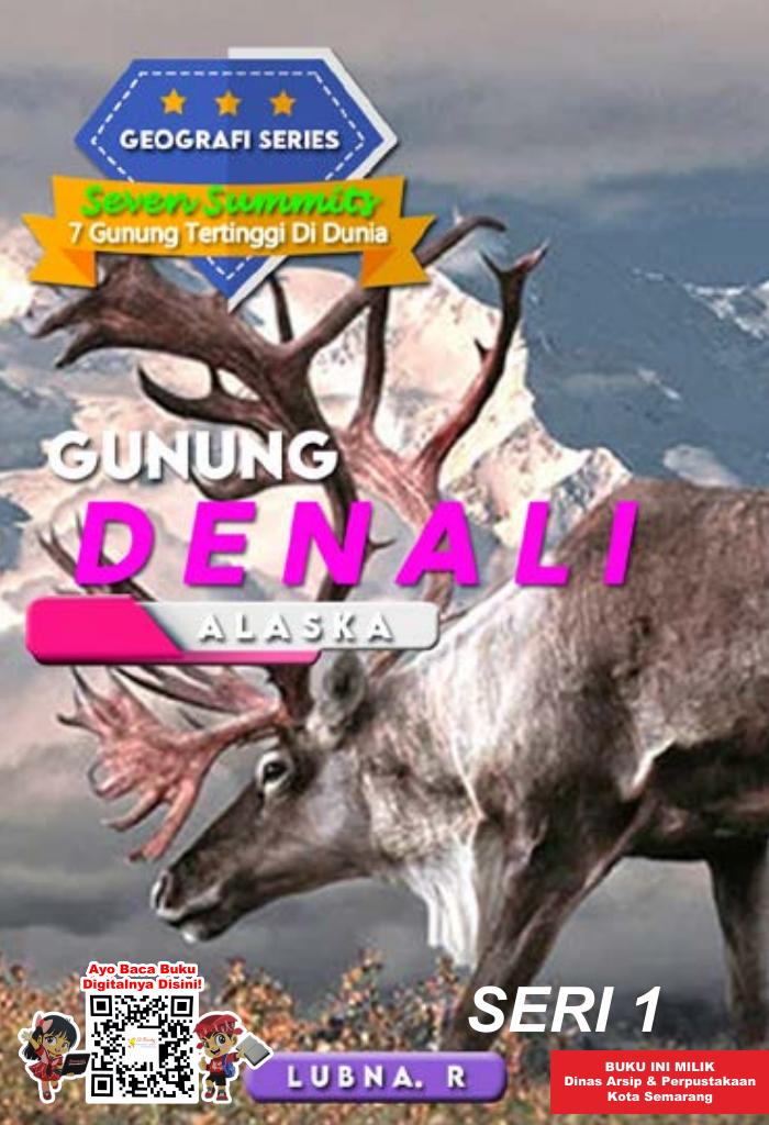 7 Gunung Tertinggi di Dunia: GUNUNG DENALI ALASKA SERI 1