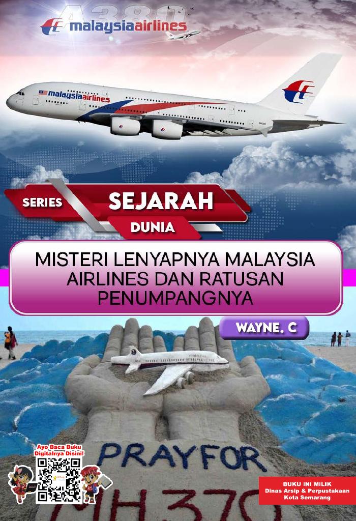 SERIES SEJARAH DUNIA: Misteri Lenyapnya Malaysia Airlines dan Ratusan Penumpangnya