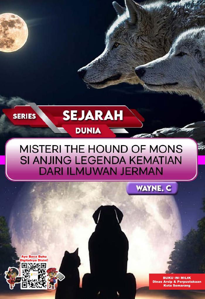 SERIES SEJARAH DUNIA: Misteri The Hound of Mons si Anjing Legenda Kematian dari Ilmuan Jerman