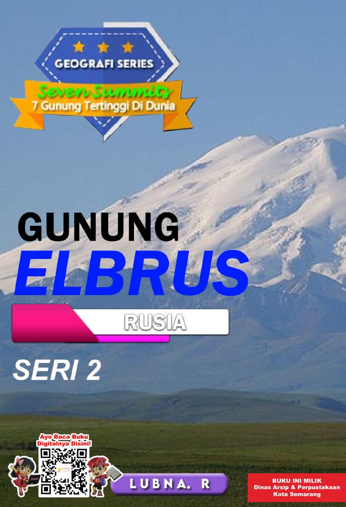 7 Gunung Tertinggi di Dunia: GUNUNG ELBRUS RUSIA SERI 2