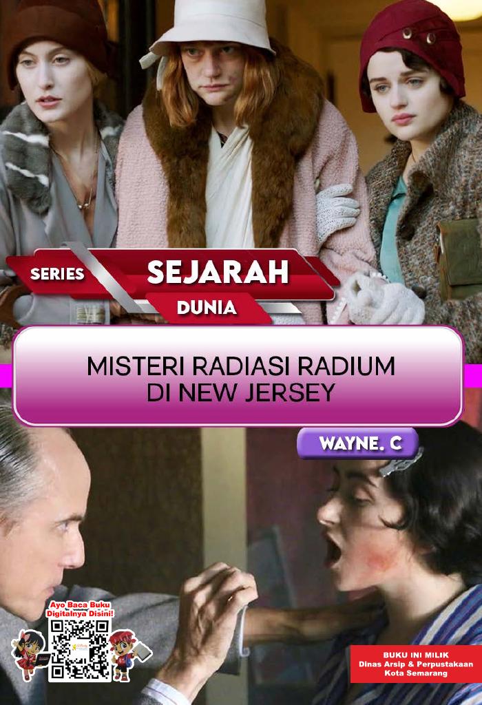 SERIES SEJARAH DUNIA: Misteri Radiasi Radium di New Jersey