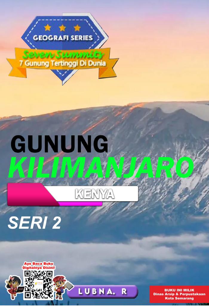 GEOGRAFI SERIES: 7 Gunung Tertinggi di Dunia “GUNUNG KILIMANJARO” KENYA SERI 2
