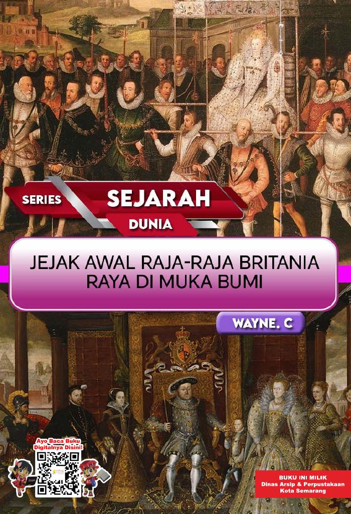 SERIES SEJARAH DUNIA: Jejak Awal Raja-Raja Britania Raya di Muka Bumi