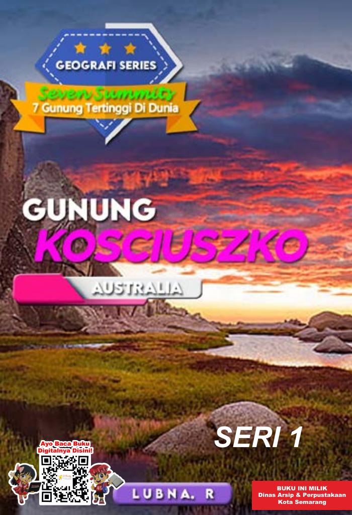 GEOGRAFI SERIES: 7 Gunung Tertinggi di Dunia “GUNUNG KONCIUSZKO” AUSTRALIA SERI 1