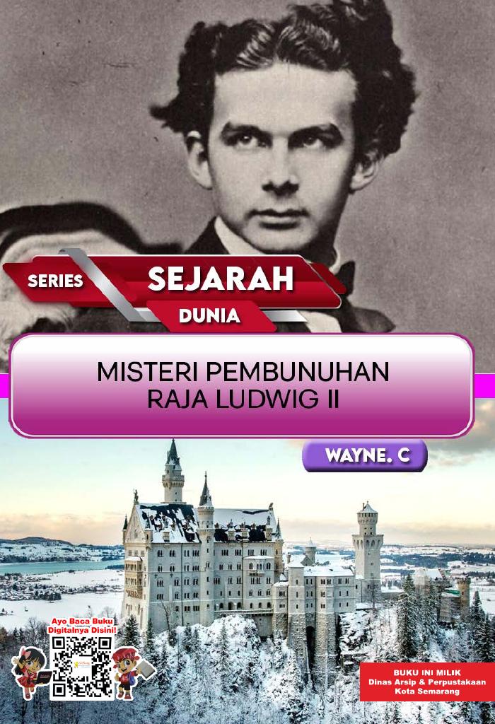Series Sejarah Dunia - Misteri Pembunuhan Raja Ludwig II