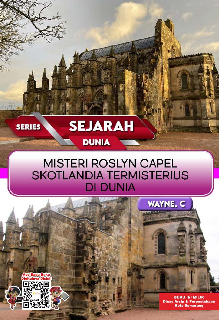 SERIES SEJARAH DUNIA: Misteri Roslyn Capel Skotlandia Termisterius di Dunia