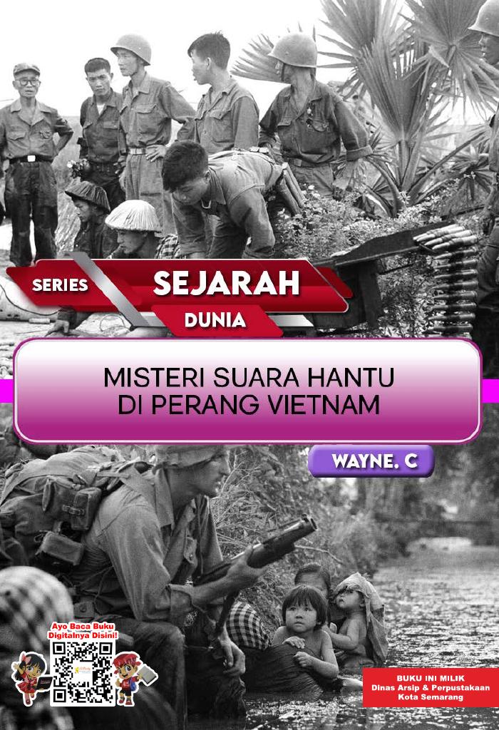SERIES SEJARAH DUNIA: Misteri Suara Hantu di Perang Vietnam