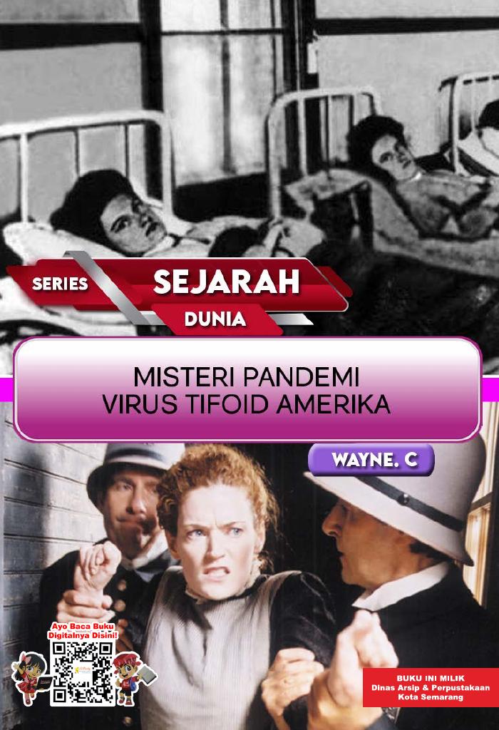 SERIES SEJARAH DUNIA: Misteri Pandemi Virus Tifoid Amerika
