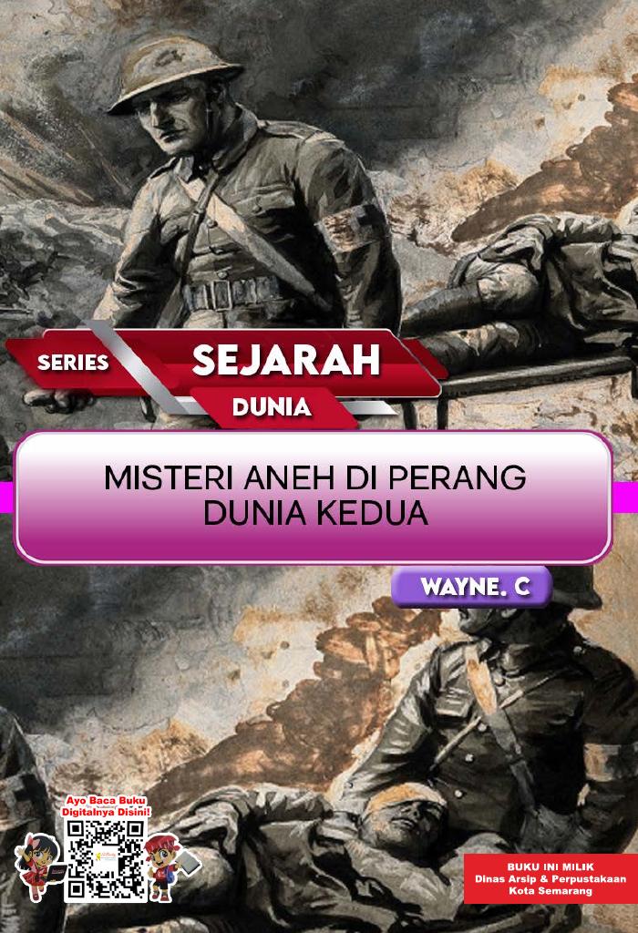 SERIES SEJARAH DUNIA: Misteri Aneh di Perang Dunia Kedua