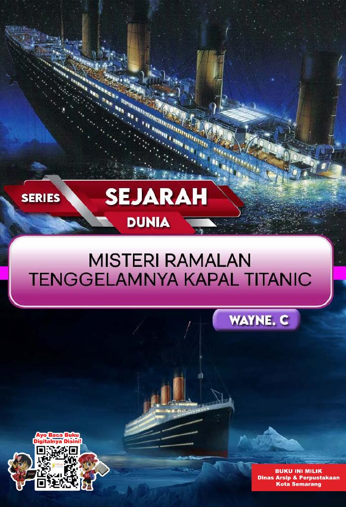SERIES SEJARAH DUNIA: Misteri Ramalan Tenggelamnya Kapal Titanic