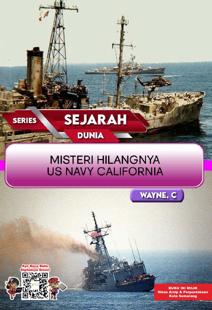 SERIES SEJARAH DUNIA: Misteri  Hilangnya US Navy California