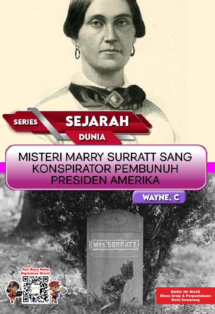 Series Sejarah Dunia - Misteri Marry Surratt Sang Konspirator Pembunuh Presiden Amerika