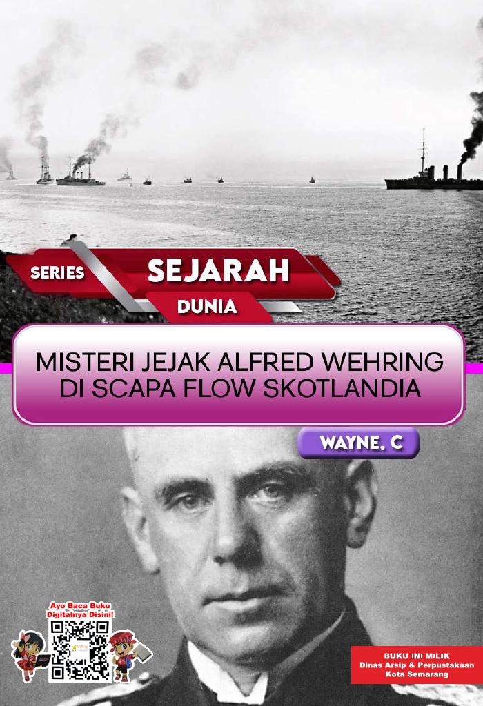 SERIES SEJARAH DUNIA: Misteri Jejak Alfred Wehring di Scape Flow Skotlandia