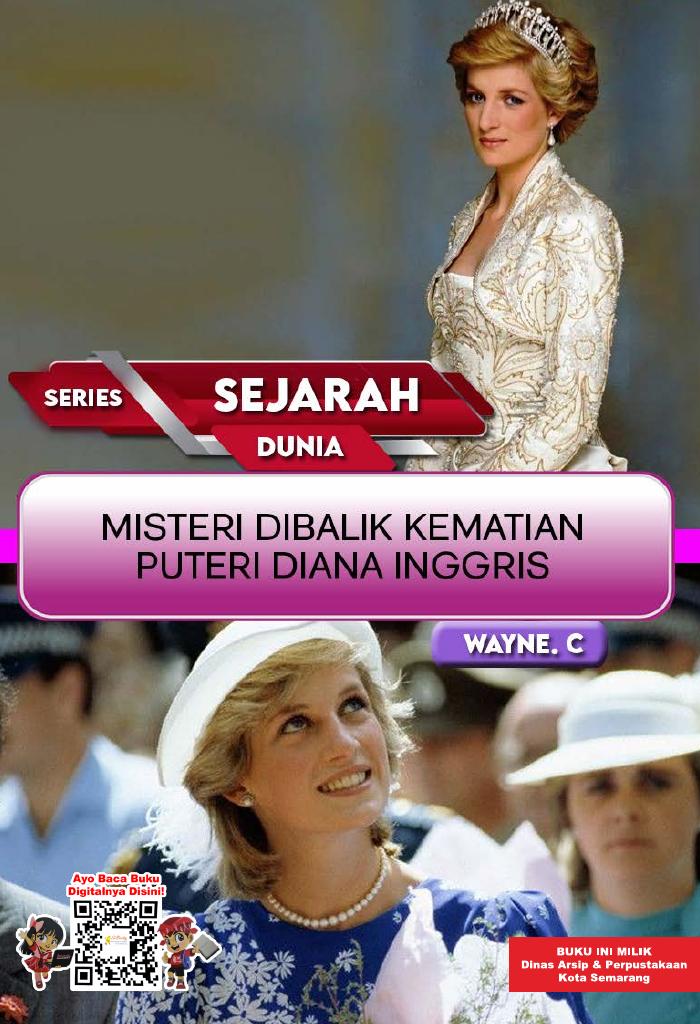SERIES SEJARAH DUNIA: Misteri Dibalik kematian Puteri Diana Inggris