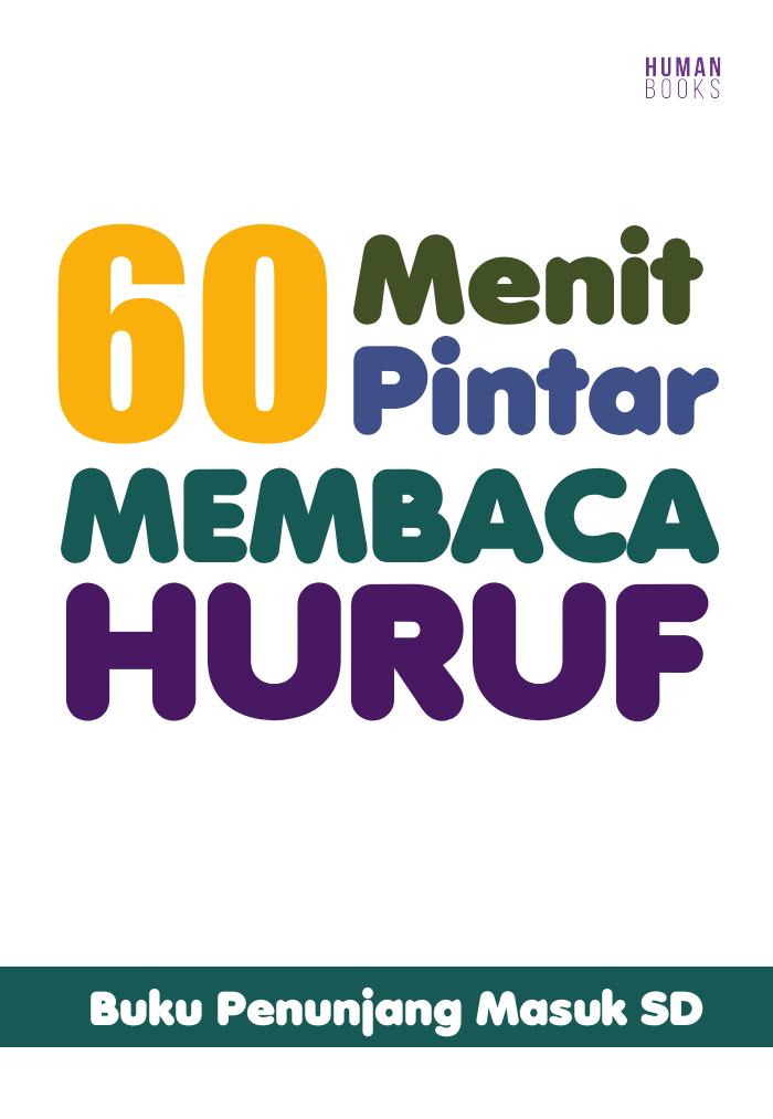 60 Menit Pintar Membaca Huruf