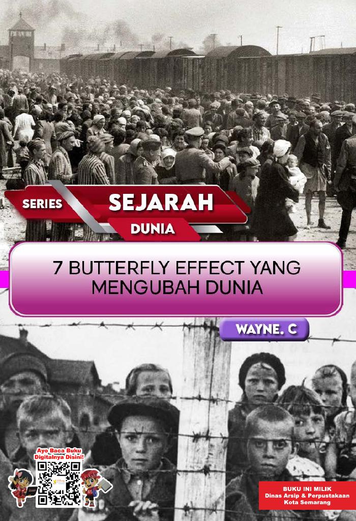 SERIES SEJARAH DUNIA: 7 Butterfly Effect yang Mengubah Dunia