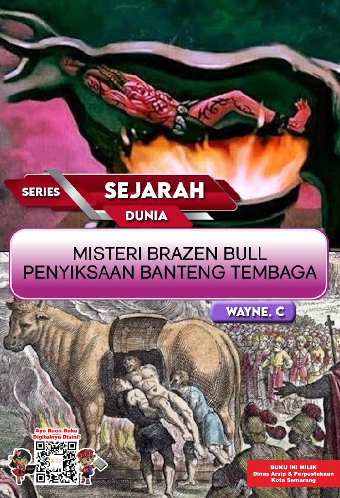 SERIES SEJARAH DUNIA: Misteri Brazen Bull Penyiksaan Banteng Tembaga
