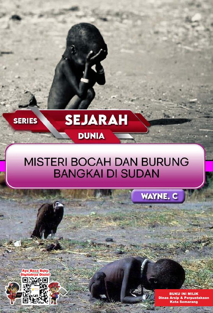 SERIES SEJARAH DUNIA: Misteri Bocah dan Burung Bangkai di Sudan