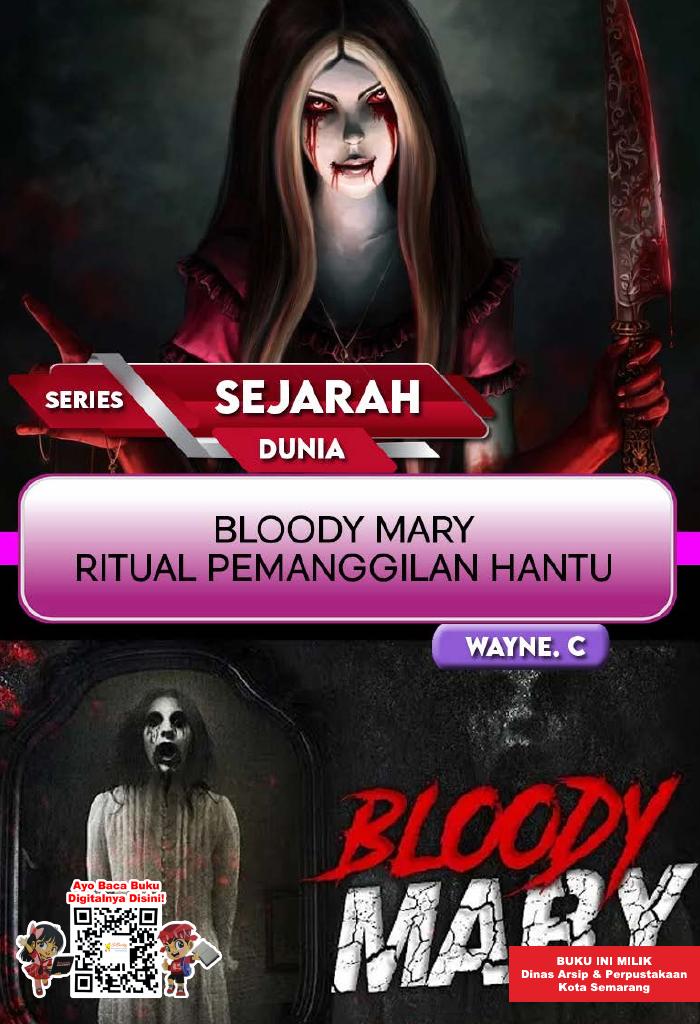SERIES SEJARAH DUNIA: Bloody Mary Ritual Pemanggilan Hantu