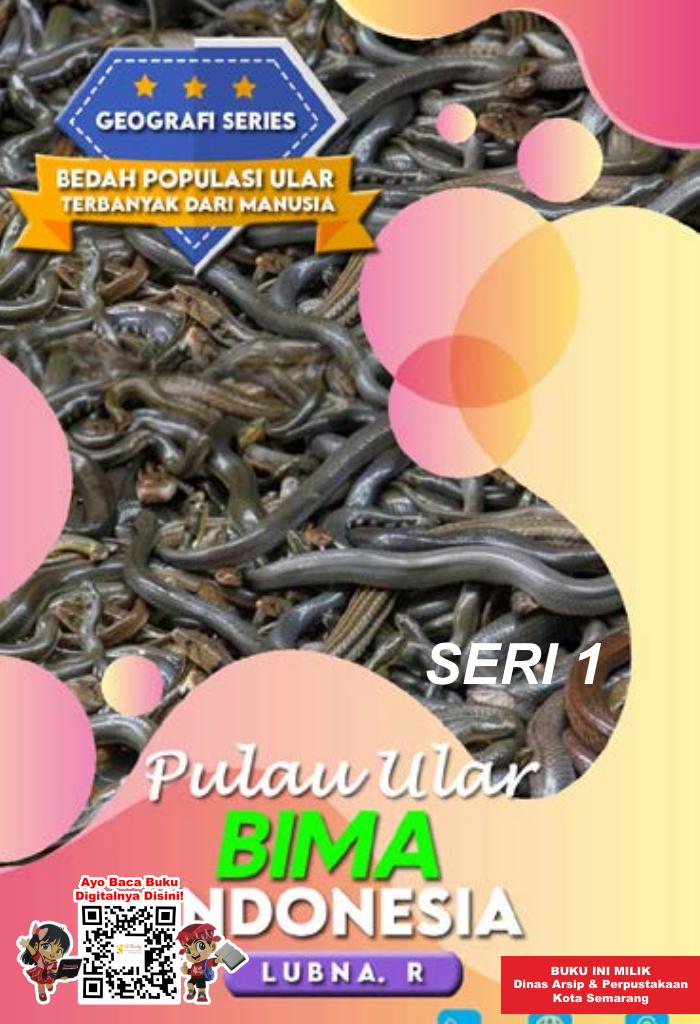 GEOGRAFI SERIES: Bedah Populasi Ular Terbanyak dari Manusia “PULAU ULAR - BIMA” INDONESIA SERI 1