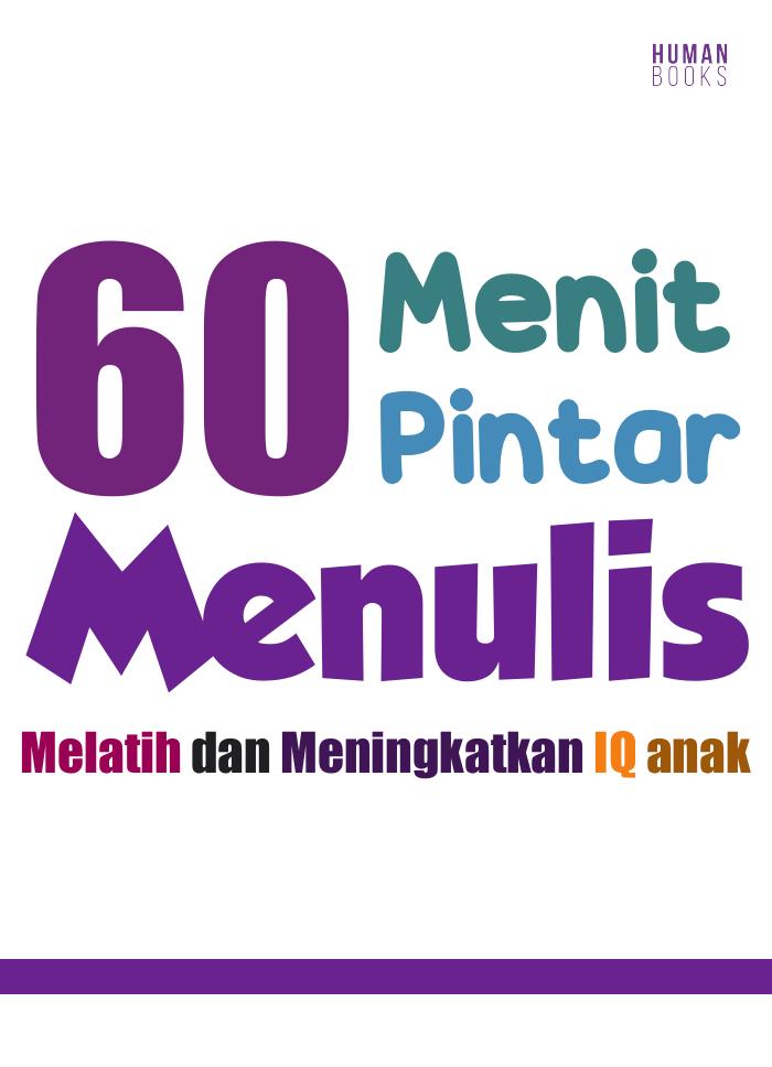 60 Menit Pintar Menulis