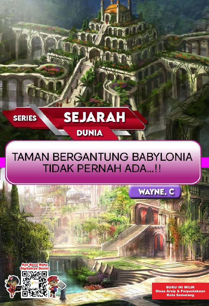SERIES SEJARAH DUNIA: Taman Bergantung Babylonia TIdak Pernah Ada