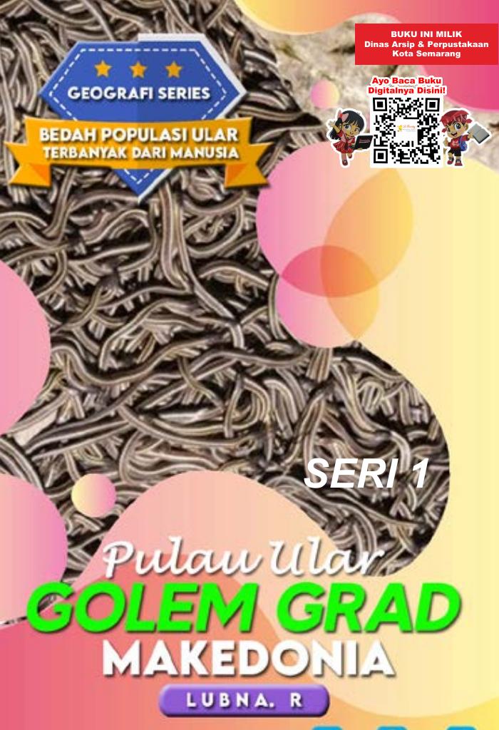 GEOGRAFI SERIES: Bedah Populasi Ular Terbanyak dari Manusia “PULAU ULAR - GOLEM GRAD” MAKEDONIA SERI 1