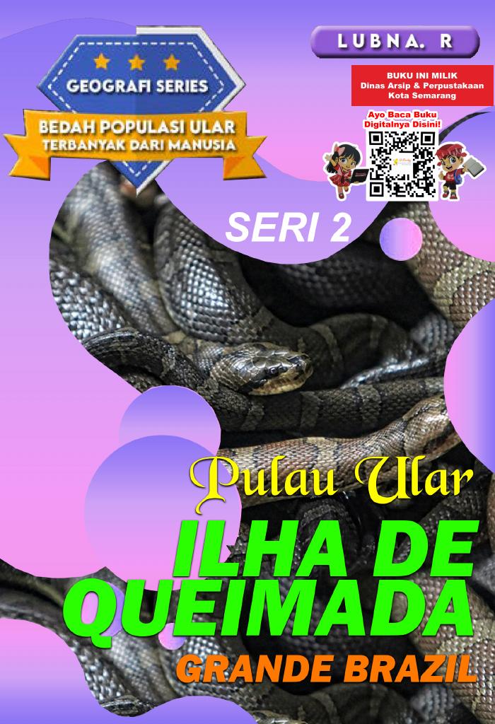 GEOGRAFI SERIES: Bedah Populasi Ular Terbanyak dari Manusia “PULAU ULAR - ILHA DE QUEIMADE” GRANDE BRAZIL SERI 2