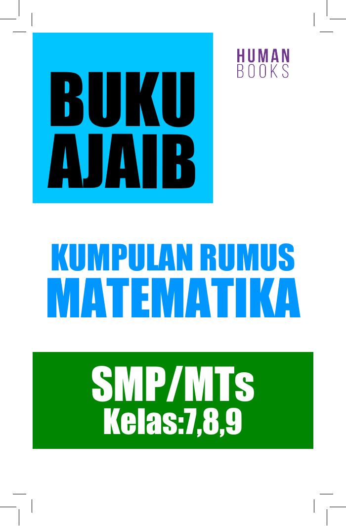 Buku Ajaib Kumpulan Rumus Matematika SMP/MTs Kelas: 7, 8, 9