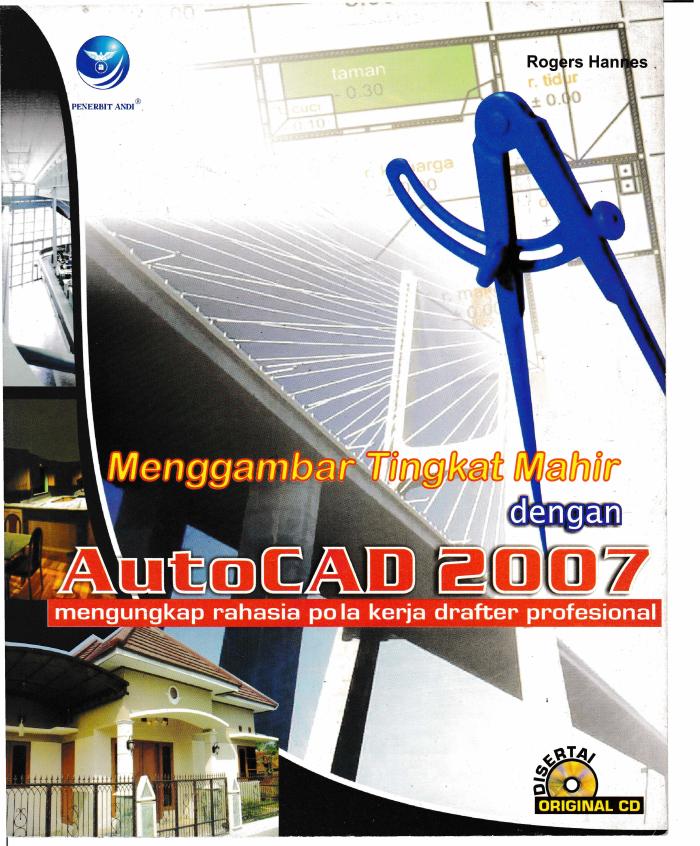 Menggambar Tingkat Mahir Dengan AutoCad 2007