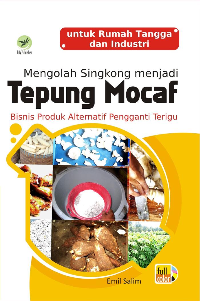 Mengolah Singkong Menjadi Tepung Mocaf,Bisnis Produk Alternatif Pengganti Terigu